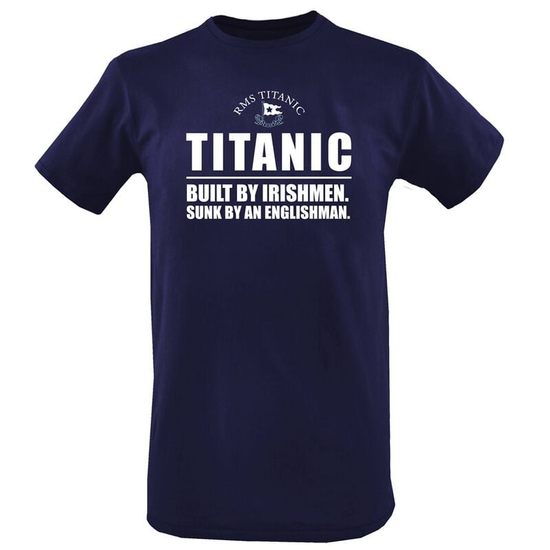 Titanic T-Shirt Built By Irishmen, Sunk By An Englishman, Navy Colour